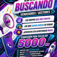 Buscamos gestores para ventas de celulares, las mejores comisiones de la Habana pq somos la primera ✋🏾 - Img 55164690