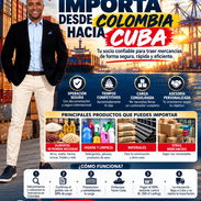 🚢🇨🇴 ¿Quieres importar mercancías desde Colombia hacia Cuba? 🇨🇺 - Img 57748810