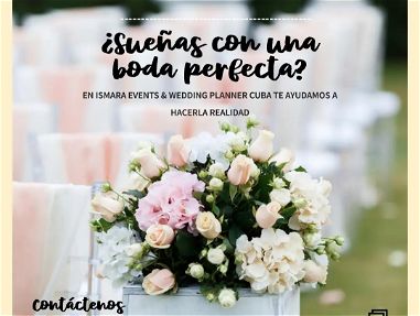 Servicio de Organización: Bodas, 15, Cumples, Eventos Privados en Ismara Events & Wedding Planner Cuba=RESERVA Calidad! - Img main-image