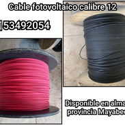 Cable fotovoltaico calibre 12 contactar al 53492054 - Img 56452635