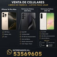 Iphone 16 Pro Max, Samsung Galaxy S25 Ultra y Samsung Galaxy A56 5g. - Img 56411178