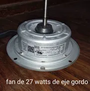 Fan de unidad condesadora de 27 wats nuevo - Img 50957013