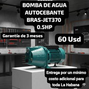 *🔷BOMBA DE AGUA AUTOCEBANTE BRAS-JET370 0.5 HP $60 usd y de 1 HP $70 Usd❗ - Img 53052621