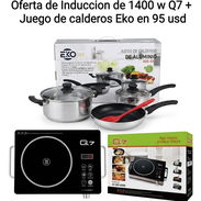 Oferta de Induccion de 1400 w Q7 + Juego de calderos Eko - Img 57589433