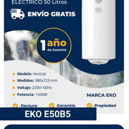 Calentador de Agua Eléctrico marca EKO,  50 litros.1 año de Garantía. DOMICILIO INCLUIDO. - Img 57415764