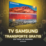 Televisores Samsung SmartTV desde 55 a 75 Pulgadas con Transporte Gratis en toda la Habana - Img 52934503