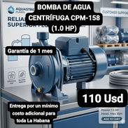 BOMBA DE AGUA CENTRÍFUGA CPM-158 (1.0 HP), Garantía de 1 mes, Entrega por un mínimo costo adicional para toda La Habana - Img 54920469