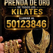 Compro prendas de oro y cosas rotas del mismo metal pago en usd - Img 56257769