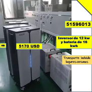Inversor de 12 kw y bateria de 16 kwh 5170 USD...51596013. ...Transporte incluido lugares cercanos (VR-1015) - Img 58346322