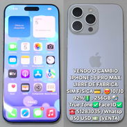 Vendo o Cambio , IPHONE 16 Pro Max , libre , 92% , 256gb , 850 usd , 51283035 - Img 55373650