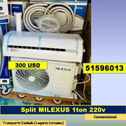 (GTh-915) Split MILEXUS 1ton (220v) 300  USD ...51596013...C/cajita y soporte a la pared ...tpte lugares cercanos - Img 57472330