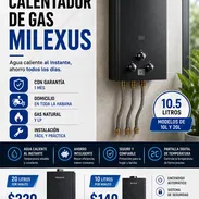Calentador Milexus de gas Agua caliente al Instante no pierdas la oportunidad - Img 56664068
