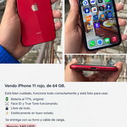 Vendo iPhone 11 rojo, de 64 GB. Está bien cuidado, funciona todo correctamente y está listo para usar.  🔋 Batería al 77 - Img 58418630