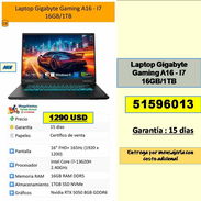 MV-1003-Laptop Gigabyte Gaming A16 - I7 16GB/1TB 1290 USD....51596013...garantia 15 dias ....Transporte costo adicional - Img 57900124