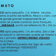 Permuto apto 1/4 MIRAMAR con garaje en 1er piso x apto 1/4 VEDADO en piso más alto - Img 55107011