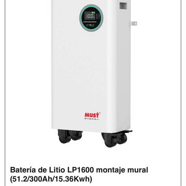 Batería SRNE 5k $1600 USD/Batería Must 10k $2800 USD /Batería Must 15kw $3550USD/Batería LiFePO4FELICITY SOLAR 16K $3400 - 3/4