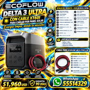 ECOFLOW DELTA 3 ULTRA CON CABLE XT60I CON FACTURA Y GARANTÍA. VARIEDAD DE ESTACIONES DE ENRGÍA Y RESPALDO SOLAR - Img 57724610