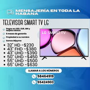 📺 TELEVISOR LG 🔴 SMART TV ✅ 32" 💲230 ✅ 43" FHD 💲380 ✅ 43" UHD 💲390 ✅ 50" 💲450 ✅ 55" 💲500 ✅ 65" 💲630 - Img 54098784