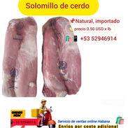 Solomillo de cerdo importado natural, peso aproximado3 libras.Corte de cerdo ( pierna) con adobo, sin hueso, ni grasa, - Img 57492613