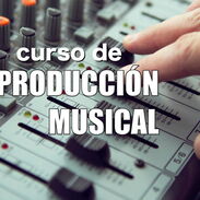 CURSO DE PRODUCCION MUSICAL. 54633776 - Img 45139591