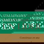 VENDO LIBRO "LAS 21 CUALIDADES INDISPENSABLES DE UN LIDER" - Img 48962422