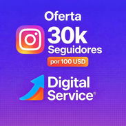 🎯 ¡30,000 seguidores reales por solo $100 USD! Tu marca necesita presencia, autoridad y alcance Con Digital Service® - Img 54984089