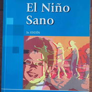 El Niño Sano. Un buen libro sobre puericultura, didácdico para pediatras y médicos de familia. Casi nuevo en 300 cup - Img 55739403