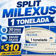 SPLIT MILEXUS DE 1 TONELADA , 30 DIAS DE GARANTÍA PARA MAS INFORMACIÓN ESCRIBIR AL WHATSAPP SALUDOS Y BENDECIDO DÍA 🙏. - Img 57641764