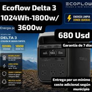 Ecoflow Delta 3 1024Wh-1800w/3600w, Garantía de 7 días, Entrega gratis según municipio - Img 57640333