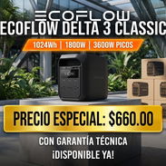 🔥 ¡DISPONIBLE YA! — ECOFLOW DELTA 3 CLASSIC 🔋 🏷️ Marca: EcoFlow 💰 Precio Oficial: $660.00 🛡️ 1 MES DE GARANTÍA téc - Img 57784233