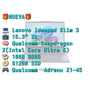 LAPTOP 🎁NUEVA🎁📦CAJA, Lenovo Ideapad Slim 3 (15Q8X10), 15.3" 2k, Snapdragon X(Intel Core Ultra 5), 16GB DDR5, 512GB - Img 55619519