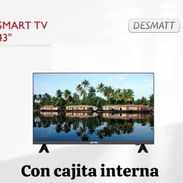 Smart tv DESMATT 43 PULGADAS CON CAJITA INCLUIDA - Img 56741703