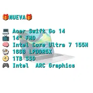 LAPTOP 🎁NUEVA🎁📦CAJA, Acer Swift Go 14 (SFG14-73T-75FA), 14" Tactil, Intel Core Ultra 7 155H, 16GB DDR5, 1TB - Img 53354371