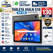 TABLET DIALN S10 64GB DE ALMACENAMIENTO Y 4GB DE RAM NUEVOS EN CAJA!! - Img 52010258