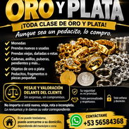 COMPRO ORO Y PLATA 💰 PAGO INMEDIATO | HASTA SU CASA - Img 57294063