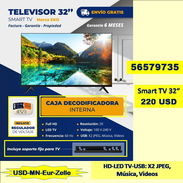 FG-SMART TV 32 pulgadas (caja decodificadora y soporte fijo 220 USD (56579735)/(USD-MN-Eur-Zelle)/Envio Gratis)(Gar. 6m) - Img 57100997