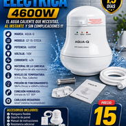 💦💧DUCHA 💦💧 ELECTRICA AQUA-Q - 4600W - INCLUYE RESPUESTO ADICIONAL. MENSAJERIA, FACTURA. - Img 55737490