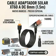 Cable Adaptador Solar XT60 a DC 8mm (1.5m) - Img 54175957