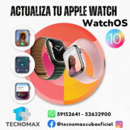 ⭐️Actualiza tu Apple Watch ⭐️Taller TecnoMax⭐️59152641 - Img 42362840