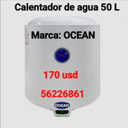 🚨CALENTADOR DE AGUA MARCA (OCEAN) 💥NUEVO💥 50 lt Voltaje: 220 v Precio: $170 usd 💵. Interesados al 📲 56226861. - Img 55960693