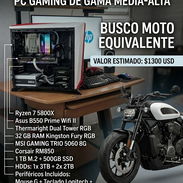 CAMBIO PC GAMA MEDIA - ALTA POR MOTO DE COMBUSTIÓN O ELÉCTRICA EN RELACIÓN A LA PC - Img 58226116