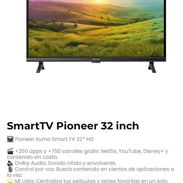 185 usd TV Smart Pioneer 32" Contáctenos 52493182 - Img 57781688