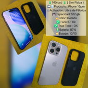 IPhone 16pro de 512 gb internos, su sim física para venta o cambio por iPhone menor y vuelto o Samsung y vuelto - Img 55879754