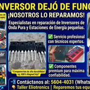 Taller de reparación de inversores whatsapp 5 6044031 - Img 55673076