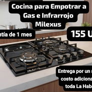 Cocina para Empotrar a Gas e Infrarrojo Milexus, Garantía de 1 mes, Entrega por un mínimo costo adicional para toda La H - Img 56797994
