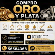 💎 ¿TIENE ORO O PLATA GUARDADA? 💎 🔨 SE REPARAN PRENDAS Y SE COMPRA ORO Y PLATA 🔨 - Img 55589361