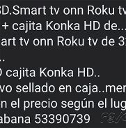 Smart tv onn Roku tv de 32 pulgadas + cajita Konka HD - Img 45799025