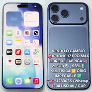 Vendo o Cambio,  IPHONE 17 PRO MAX , LIBRE DE FANRICA , SIM FISICA , 98% DE BAT , SOLO 1350 USD , 51283035 - Img 57728338
