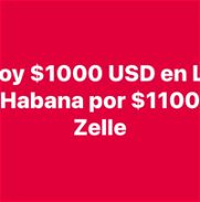 Por cada 1100 en usa via Zelle doy 1000 usd cash en La Habana 10 de octubre - Img 45817955