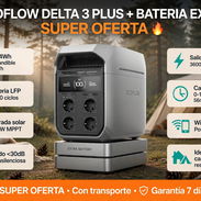 *Ecoflow Delta 3 Plus ➕️ Batería extra*  - Precio 1520 USD - Con transporte  - Garantía 7 días   *SUPER OFERTA*🔥🔥 - Img 57151957